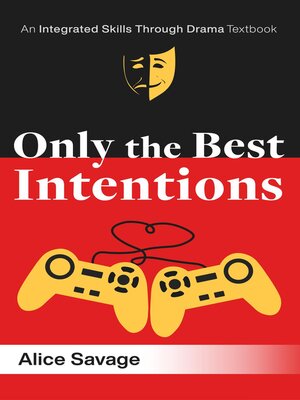 cover image of Only the Best Intentions